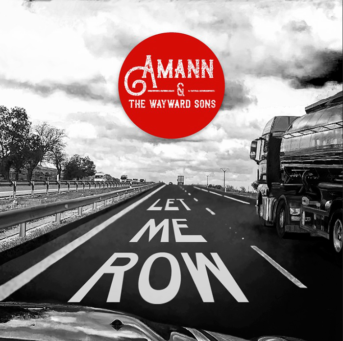 Amann & The Wayward Sons nos presentan su nuevo single titulado: "Let Me Row", como adelanto de su próximo álbum cuya salida está prevista para el mes de Junio coincidiendo con su participación en el BBK Music Legends Festival 2019. 