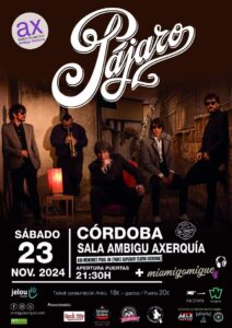 ⦿ PÁJARO @ Sala Ambigú Axerquía Córdoba